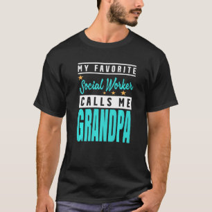 Mannen Mijn favoriete maatschappelijk werker noemt T-shirt