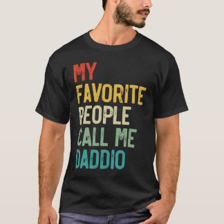 Mannen Mijn favoriete mensen noemen me Daddio Vade T-shirt