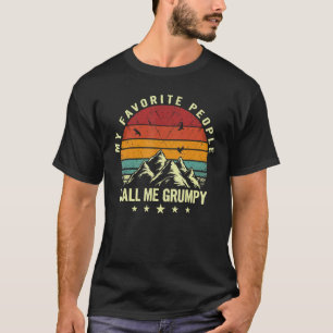 Mannen mijn favoriete mensen noemen me een brutale t-shirt