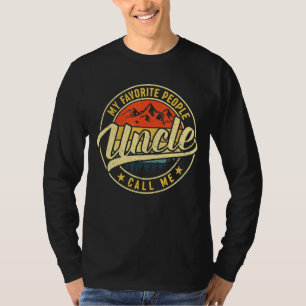 Mannen mijn favoriete mensen noemen me oom vet t-shirt
