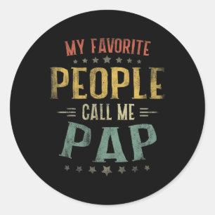 Mannen Mijn favoriete mensen noemen me Pap-shirt v Ronde Sticker