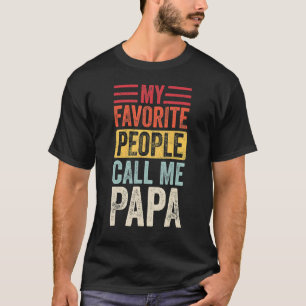 Mannen mijn favoriete mensen noemen me Papa grapp T-shirt