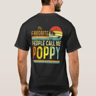 Mannen mijn favoriete mensen noemen me papaver vad t-shirt