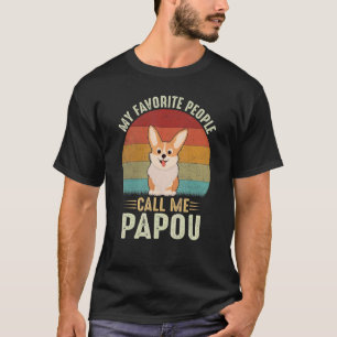 Mannen Mijn favoriete mensen noemen me Papou Schat T-shirt