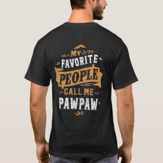 Mannen Mijn favoriete mensen noemen me Pawpaw vade T-shirt