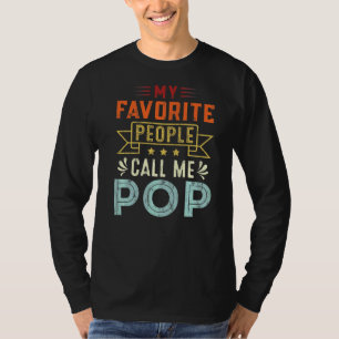 Mannen Mijn favoriete mensen noemen me Pop Pop ret T-shirt