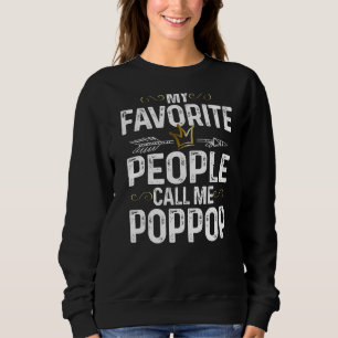 Mannen Mijn favoriete mensen noemen me Poppop King Trui