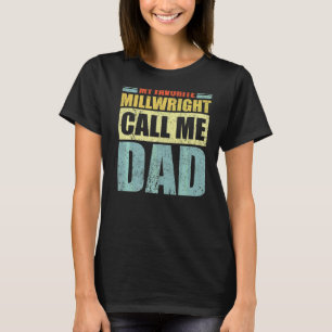 Mannen mijn favoriete Millwright noemt me vaders v T-shirt