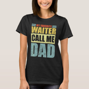 Mannen mijn favoriete ober noemt me pap Vaderdag T-shirt