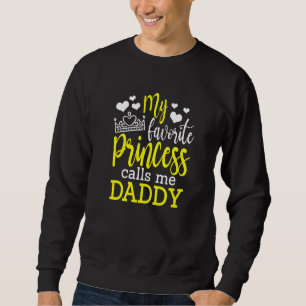 Mannen mijn favoriete prinses noemt me papa beste trui
