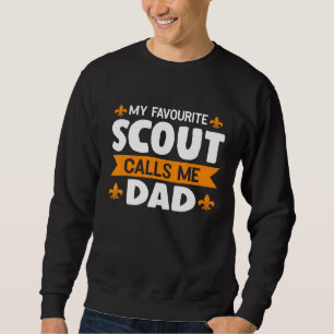 Mannen mijn favoriete scout noemt me vader scout z trui