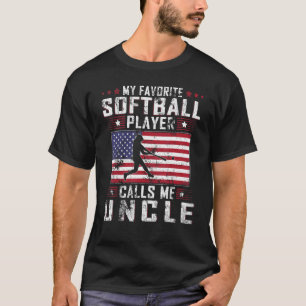 Mannen mijn favoriete Softball Player noemt me oom T-shirt