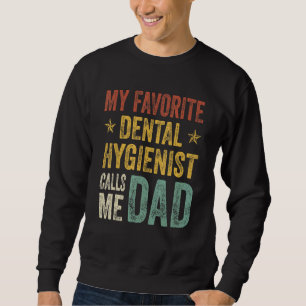 Mannen mijn favoriete tandheelkundige noemt me pap trui