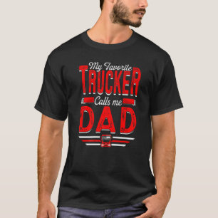 Mannen mijn favoriete trucker noemt me pap van pap t-shirt