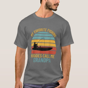 Mannen mijn favoriete Vissende boeddden noemen me T-shirt
