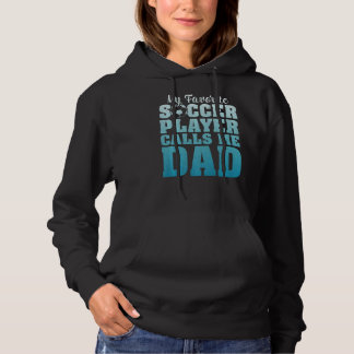 Mannen Mijn favoriete voetballer roept me Pap Voet Hoodie