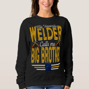 Mannen mijn favoriete welder noemt me Big Brother  Trui