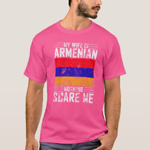 Mannen mijn vrouw is Armeens niets wat me Armenië T-shirt