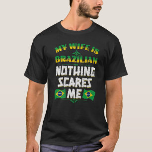 Mannen Mijn vrouw is Braziliaans erfgoed FL T-shirt