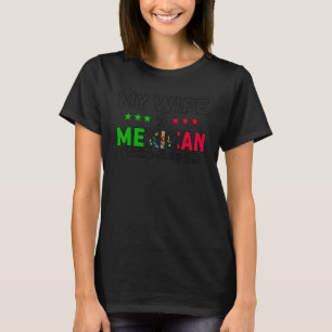 Mannen Mijn vrouw is Mexicaans vlaggenwortel T-shirt