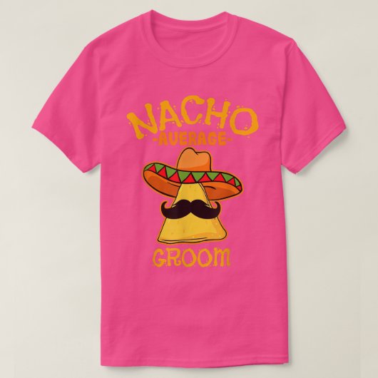 Mannen Nacho Gemiddelde Groom de Mayo Meican Fathe T-shirt (Design voorkant)