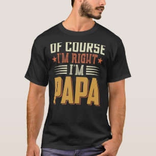 Mannen Natuurlijk heb ik gelijk, ik ben papa koppi T-shirt