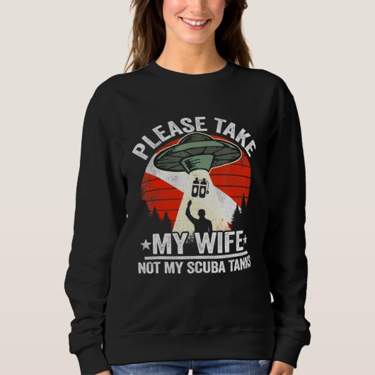 Mannen neem alsjeblieft mijn vrouw en niet mijn sc trui (Voorkant)