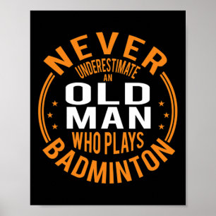 Mannen onderschatten nooit een oud Man dat Dmin sp Poster