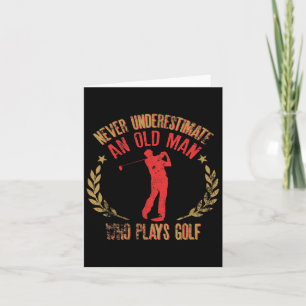Mannen onderschatten nooit een oud Man dat Golf sp Kaart