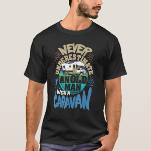 Mannen onderschatten nooit een oud Man met een car T-shirt