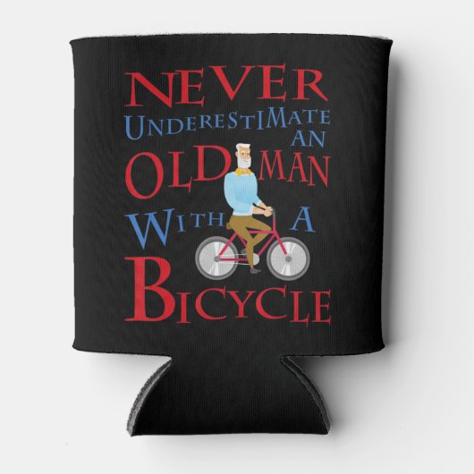Mannen onderschatten nooit een oud Man met een fie Blikjeskoeler (Voorkant)