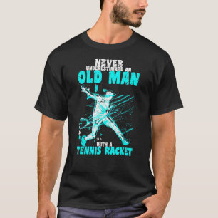 Mannen onderschatten nooit een oud Man met een ten T-shirt