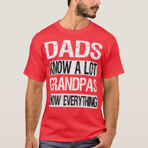 Mannen opa kent alles wat papa weet t-shirt