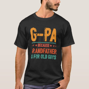 Mannen opa opa opa grootvader opa opa pap t-shirt