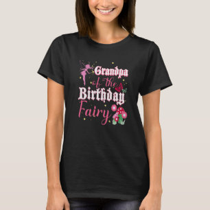 Mannen opa van de Birthday Fairy Princess Mushro T-shirt