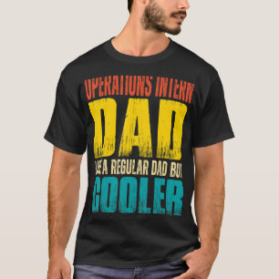 Mannen Operaties Intern Dad Als een Regular Dad ma T-shirt