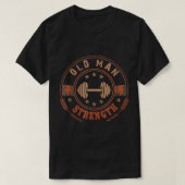 Mannen oude Man Sterkte Gym Shirt T-Shirt vaders D (Design voorkant)