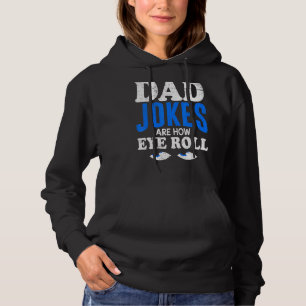 Mannen pap Jokes zijn hoe Eyes papa Jokes rolt Hoodie