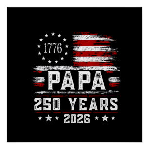 Mannen Papa Amerikaanse Vlag 250 Jaar 4 juli Gran Perfect Poster