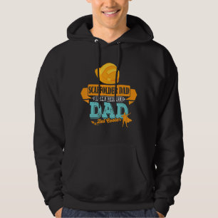 Mannen papa steiger beroep werk geschikt voor f hoodie