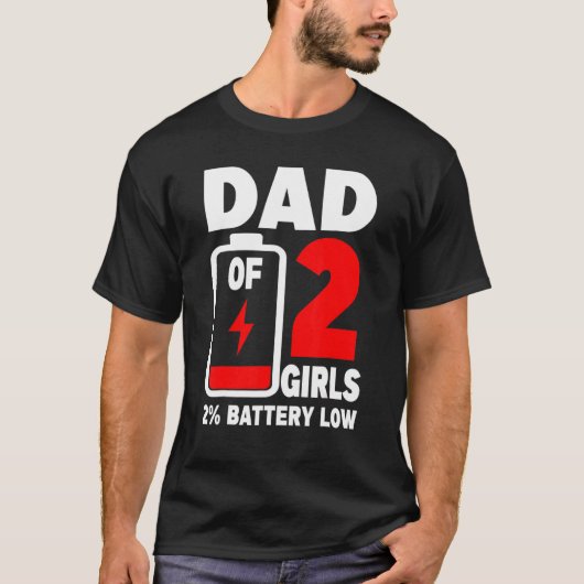 Mannen papa van 2 meisjes moe papa dood batterij v t-shirt (Voorkant)
