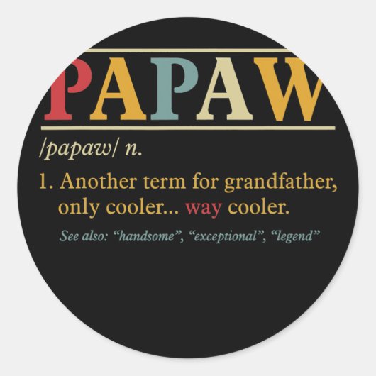 Mannen papaw's opa Vaderdag Funny Papaw Ronde Sticker (Voorkant)