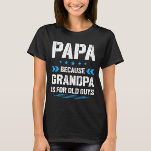 Mannen papier omdat opa voor oude jongens de beste t-shirt