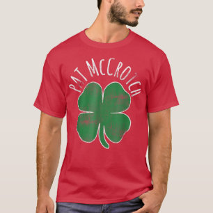 Mannen Pat Mccrotch Dirty Adult Irish St Patricks T-shirt