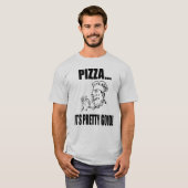 Mannen Pizza Het is  Goed T Shirt (Voorkant volledig)