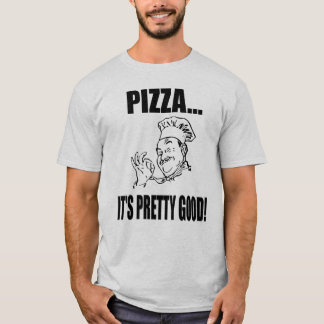 Mannen Pizza Het is Goed T Shirt