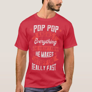 Mannen Pop Pop kent alles wat nodig is, grappig ge T-shirt