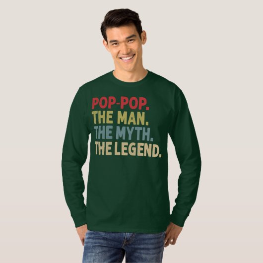 Mannen Pop Pop Man Myth de Legend Funny T-shirt (Voorkant volledig)
