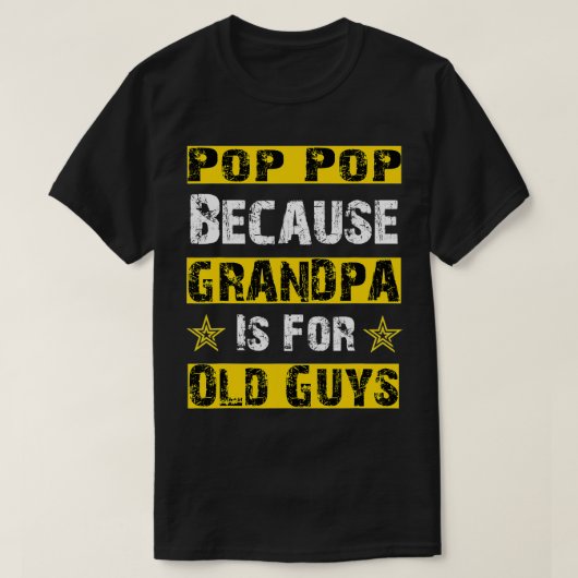 Mannen popPop omdat grootvader voor oude jongens i T-shirt (Design voorkant)