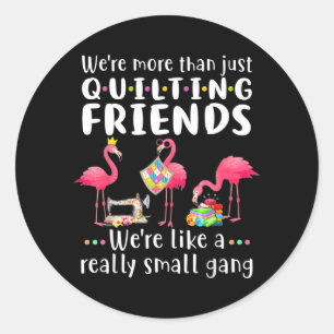 Mannen Quilten Flamingo Meer Dan Quilten Vrienden Ronde Sticker